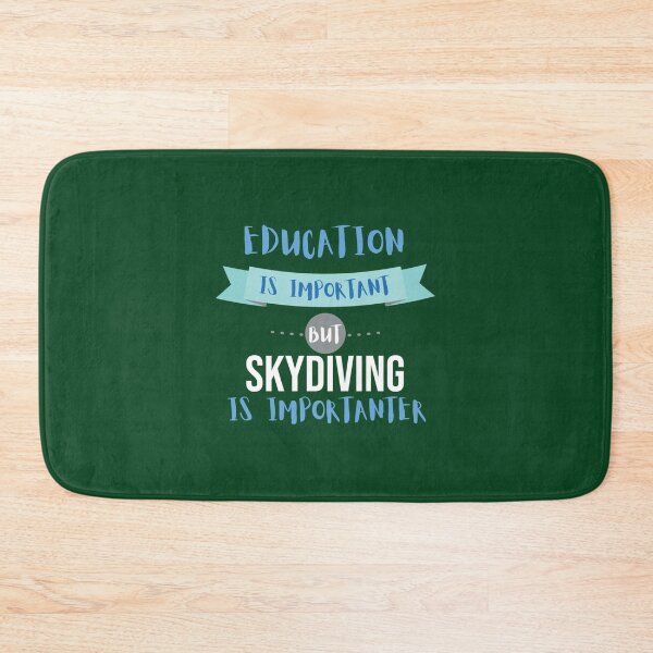Item preview, Education Is Important but Skydiving Is Importanter   designed and sold by CelestialbyA.