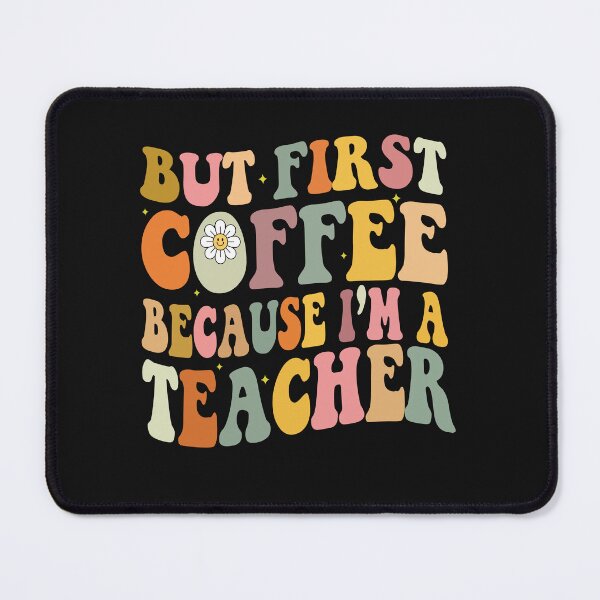 Item preview, But First Coffee Because I'm a Teacher, Coffee Lovers, Teacher, Teacher Appreciation, Gift For Teacher, Back To School designed and sold by Cupsofdreams.