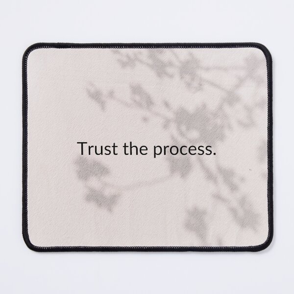 Item preview, Trust The Process Quote  designed and sold by harshu77.