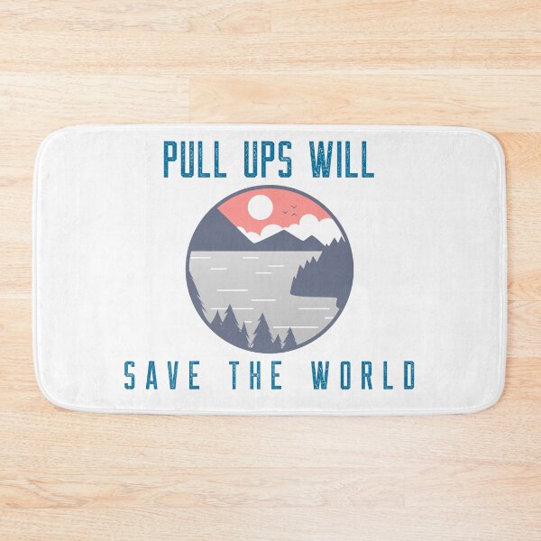 Item preview, Pull Ups Will Save the World designed and sold by Battle-Dad-Tees.