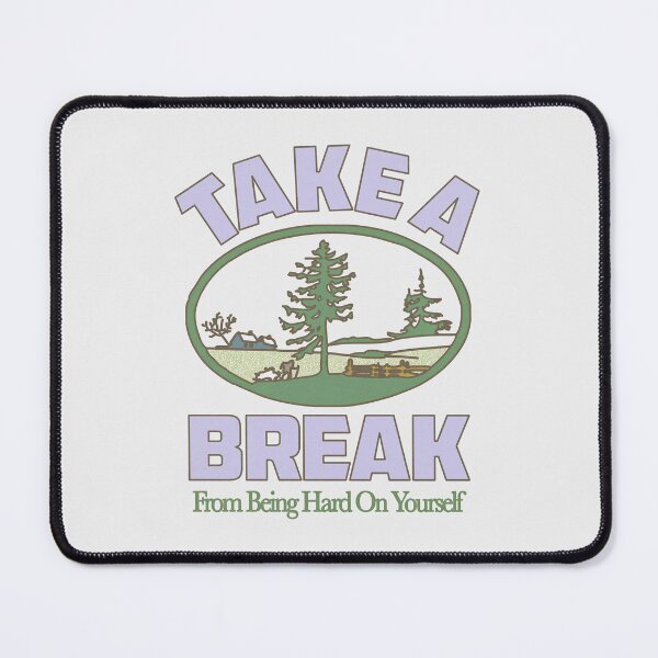 Item preview, Take a Break designed and sold by keepo.