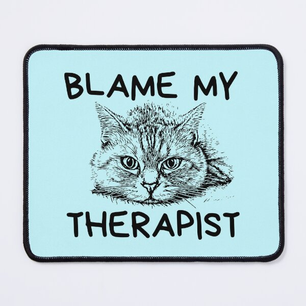 Item preview, Blame My Therapist designed and sold by 96mon.