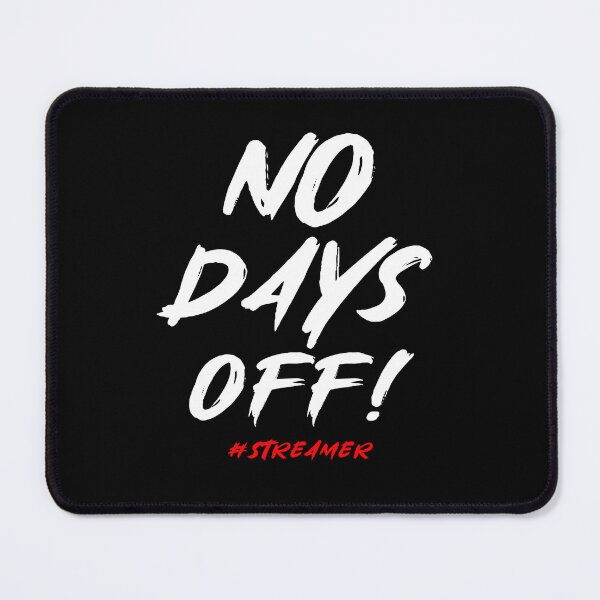Item preview, no days off streamer shirt graphic shirts for streamers designed and sold by ScionEros.