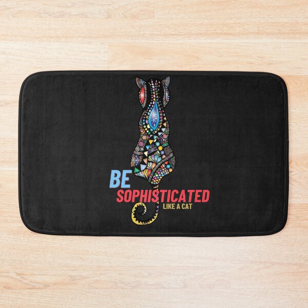 Item preview, Be Sophisticated Like A Cat designed and sold by ShopeeMustHaves.