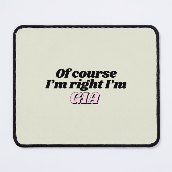 Item preview, Of Course I'm Right I'm Gia Funny Personalized designed and sold by kindxinn.