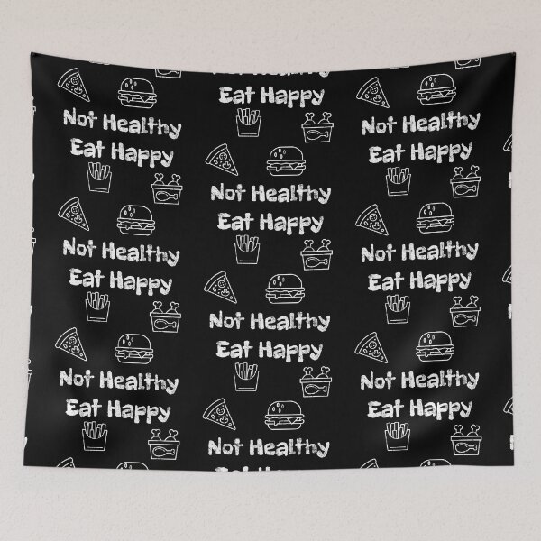 Item preview, Eat Happy Not Healthy designed and sold by ONISIE.