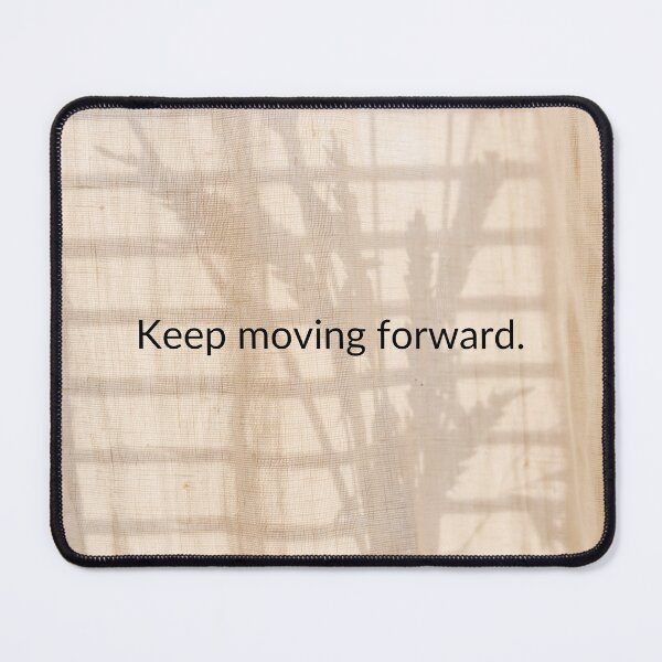 Item preview, Keep Moving Forward Quote  designed and sold by harshu77.