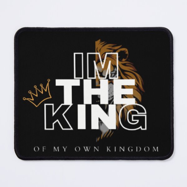 Item preview, I’m the king of my own kingdom designed and sold by H1gh5.
