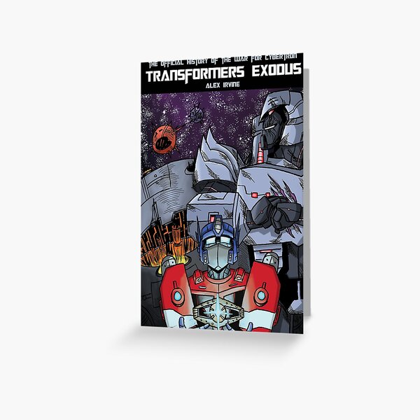 "Transformers Exodus Tribute" Greeting Card for Sale by sirmacguffin