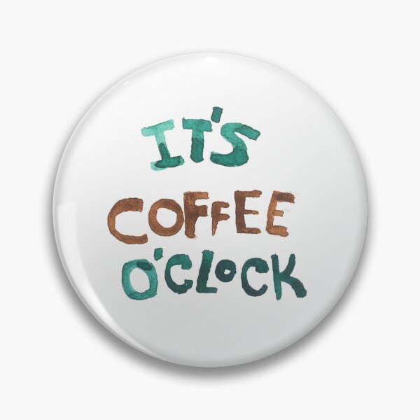 Item preview, It's Coffee O'Clock.Coffee Time designed and sold by Penpa.