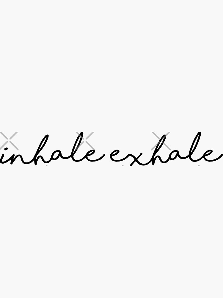 inhale exhale by Sydni0216