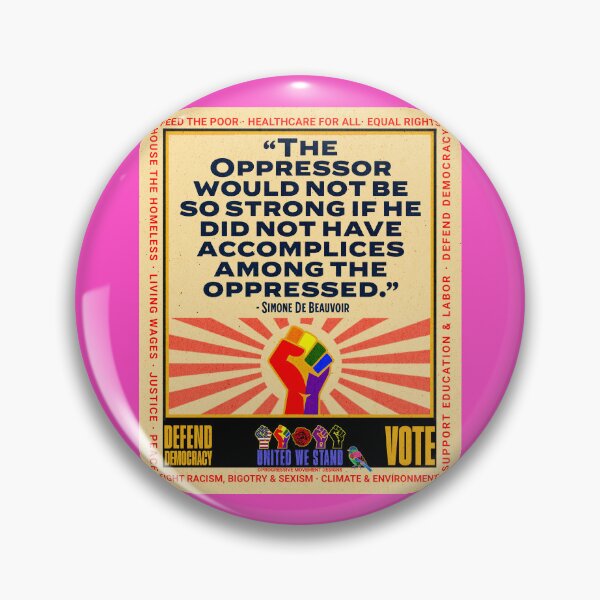 Item preview, PMD01022 Progressive Movement Designs Simone de Beauvoir Oppressor quote design shows you support democracy and progressive goals for Progressives Democrats Independents Liberals LGBTQ designed and sold by ProgressiveLeft.
