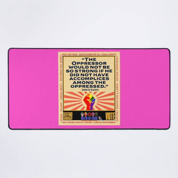 Item preview, PMD01022 Progressive Movement Designs Simone de Beauvoir Oppressor quote design shows you support democracy and progressive goals for Progressives Democrats Independents Liberals LGBTQ designed and sold by ProgressiveLeft.