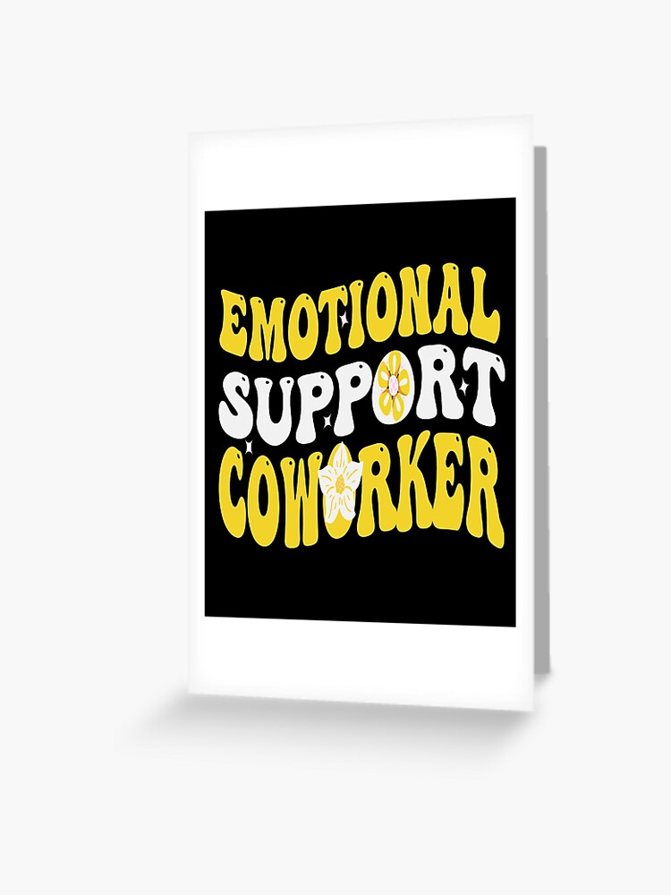 Emotional Support Coworker - Coworker Gift | Poster