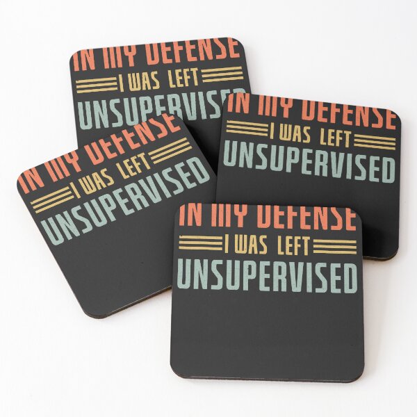 Item preview, In My Defense , I was Left Unsupervised designed and sold by DeeDouu.