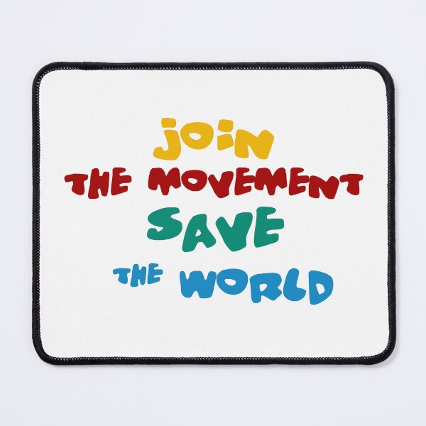 Item preview, Join the Movement, Save the World designed and sold by MedKac.