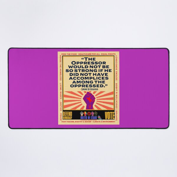 Item preview, PMD01023 Progressive Movement Designs Simone de Beauvoir Oppressor quote design shows you support democracy and progressive goals for Progressives Democrats Independents Liberals LGBTQ designed and sold by ProgressiveLeft.