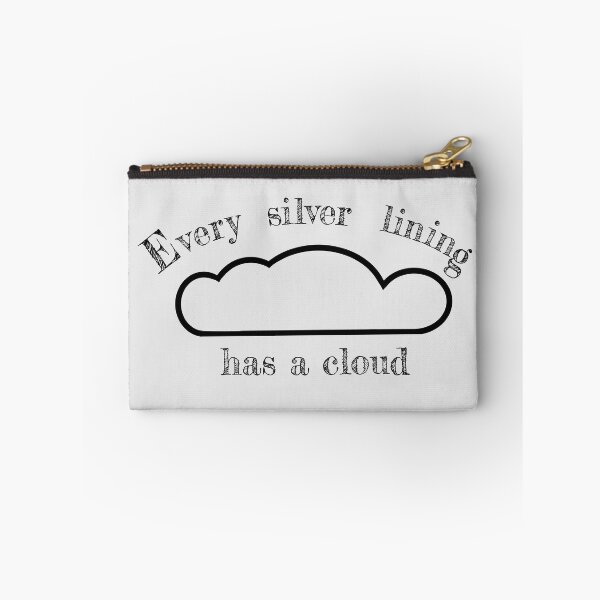 Item preview, Every silver lining has a cloud designed and sold by justNickoli.
