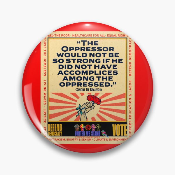 Item preview, PMD01024 Progressive Movement Designs Simone de Beauvoir Oppressor quote design shows you support democracy and progressive goals for Progressives Democrats Independents Liberals Feminists Socialists designed and sold by ProgressiveLeft.