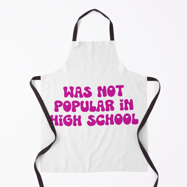 Item preview, Was Not Popular in High School designed and sold by LoveQuoter.