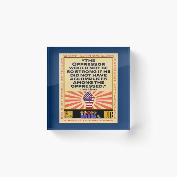 Item preview, PMD01025 Progressive Movement Designs Simone de Beauvoir Oppressor quote design shows you support democracy and progressive goals for American Progressives Democrats Independents Liberals Feminists  designed and sold by ProgressiveLeft.