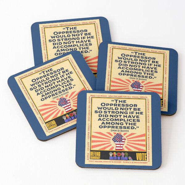 Item preview, PMD01025 Progressive Movement Designs Simone de Beauvoir Oppressor quote design shows you support democracy and progressive goals for American Progressives Democrats Independents Liberals Feminists  designed and sold by ProgressiveLeft.