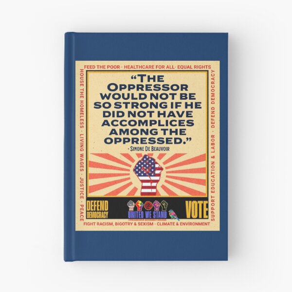 Item preview, PMD01025 Progressive Movement Designs Simone de Beauvoir Oppressor quote design shows you support democracy and progressive goals for American Progressives Democrats Independents Liberals Feminists  designed and sold by ProgressiveLeft.