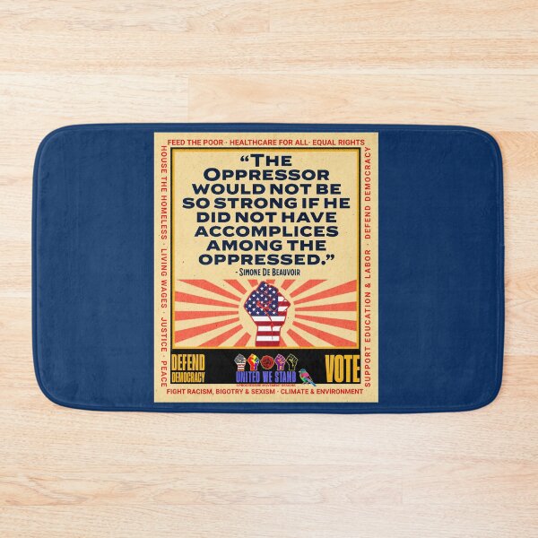 Item preview, PMD01025 Progressive Movement Designs Simone de Beauvoir Oppressor quote design shows you support democracy and progressive goals for American Progressives Democrats Independents Liberals Feminists  designed and sold by ProgressiveLeft.
