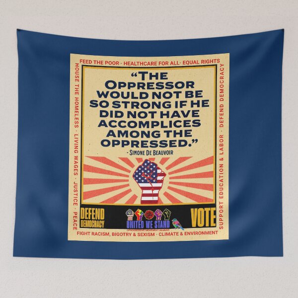 Item preview, PMD01025 Progressive Movement Designs Simone de Beauvoir Oppressor quote design shows you support democracy and progressive goals for American Progressives Democrats Independents Liberals Feminists  designed and sold by ProgressiveLeft.