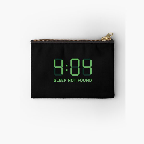 Item preview, 4:04 (Error 404) Sleep Not Found (Green on black) designed and sold by STUDIO-72.