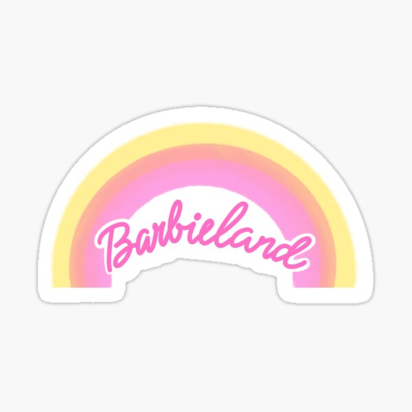 "Barbie Land Rainbow " Sticker for Sale by MaggieEDoodles Redbubble