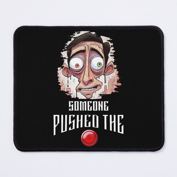 Item preview, Someone pushed the Button designed and sold by Vindbult.