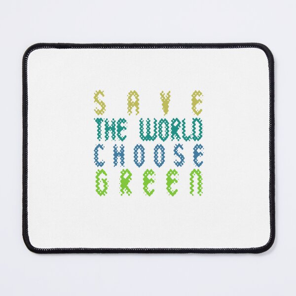 Item preview, Save the World, Choose Green designed and sold by MedKac.