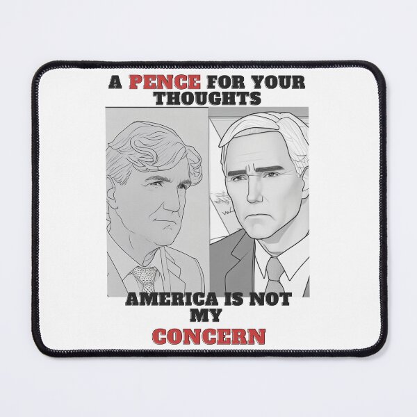 Item preview, MIKE PENCE TUCKER CARLSON AMERICA NOT MY CONCERN designed and sold by Boldking.