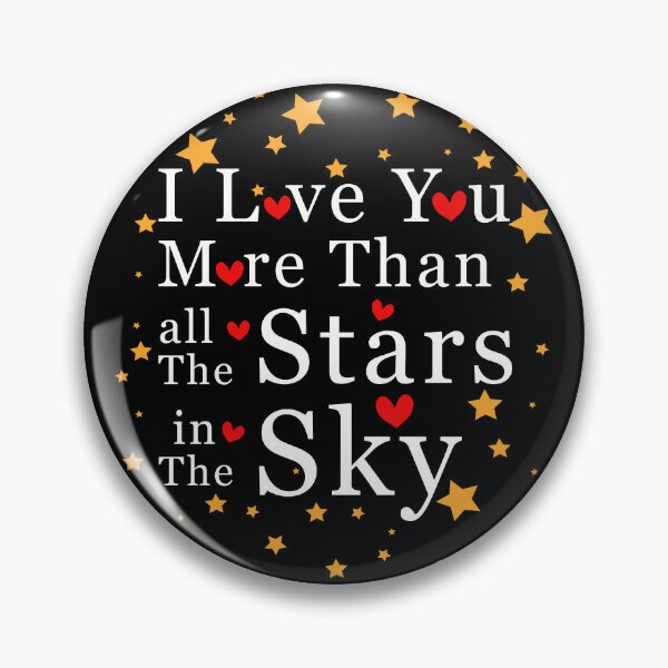 Item preview, I love you more than all the star in the sky designed and sold by Wayof.