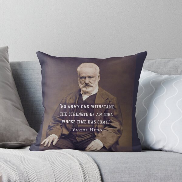 Item preview, Victor Hugo portrait and  quote: No army can stop an idea whose time has come. designed and sold by artbleed.
