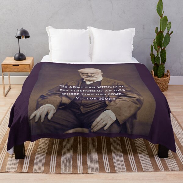 Item preview, Victor Hugo portrait and quote: No army can stop an idea whose time has come. designed and sold by artbleed.