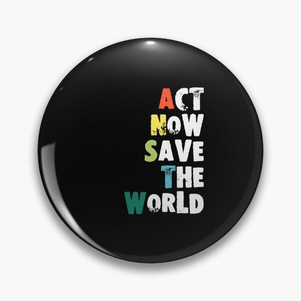 Item preview, Act Now, Save the World  designed and sold by MedKac.