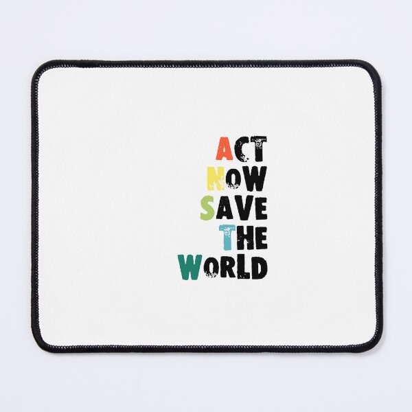 Item preview, Act Now, Save the World designed and sold by MedKac.