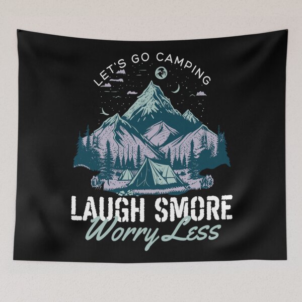 Item preview, Laugh Smore Worry Less Camp Mountains designed and sold by Paula Helit.