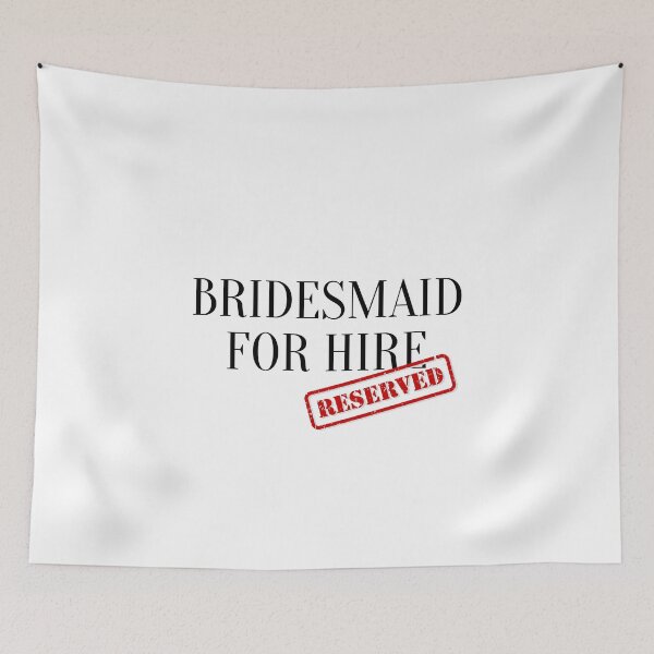 Item preview, Bridesmaid for hire designed and sold by YummyPatterns.