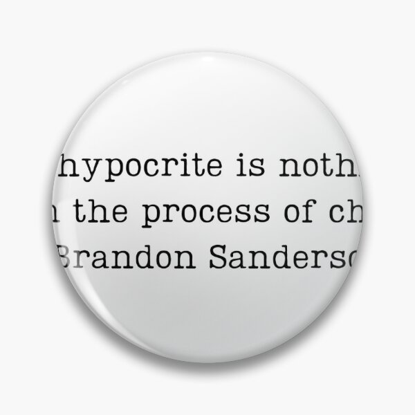 Item preview, "Sometimes a hypocrite is nothing more than a man in the process of changing." designed and sold by ashlynrlee.