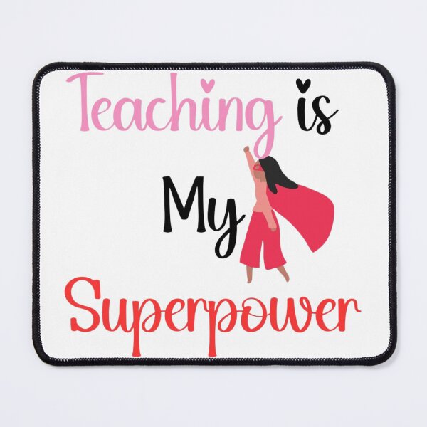 Item preview, Teaching is a Superpower designed and sold by ReemMur88.