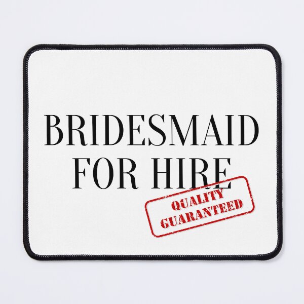 Item preview, Bridesmaid for hire designed and sold by YummyPatterns.