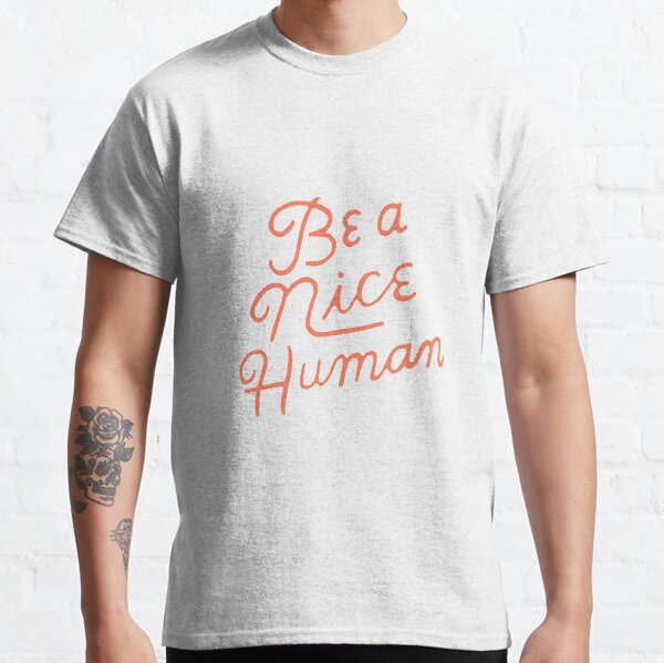 Item preview, Be A Nice Human : Quote designed and sold by bwayanna.