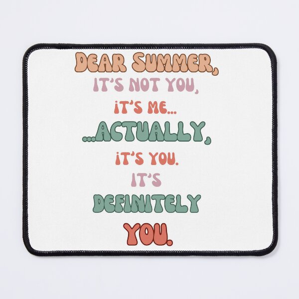 Item preview, Dear Summer it is Definitely You designed and sold by YrtemmyS.