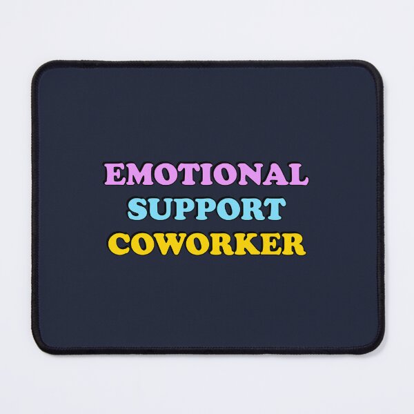 Item preview, Emotional Support Coworker  designed and sold by Inspirationmotivation.