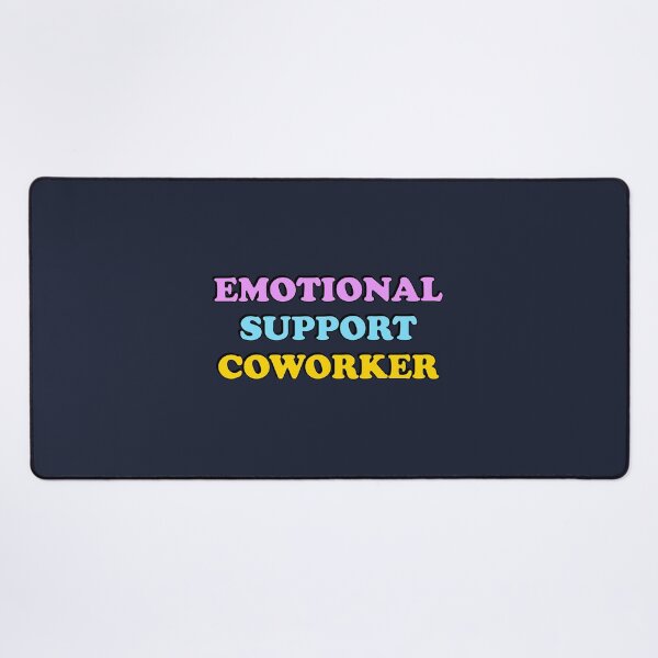 Item preview, Emotional Support Coworker  designed and sold by Inspirationmotivation.