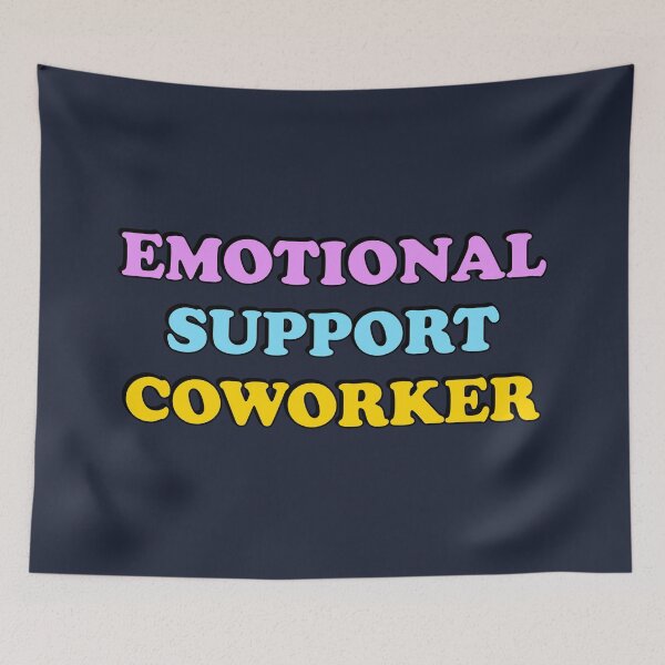 Item preview, Emotional Support Coworker  designed and sold by Inspirationmotivation.