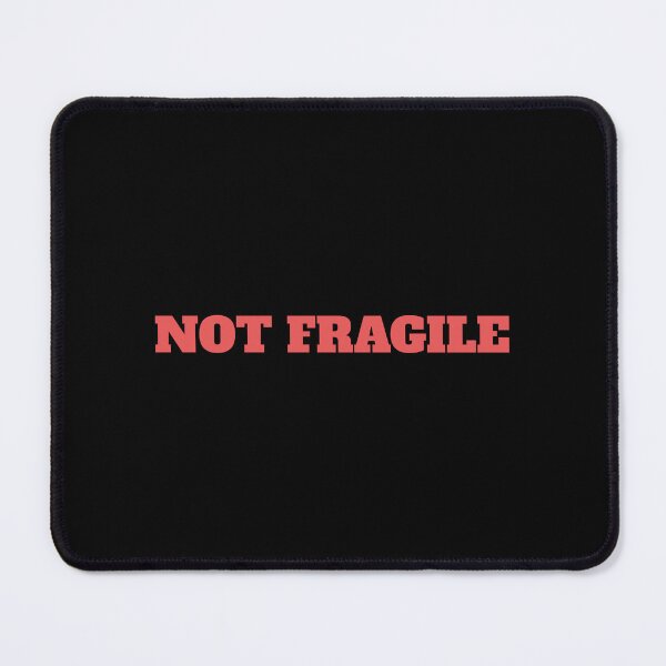 Item preview, Not fragile like a flower fragile like a bomb designed and sold by Inspirationmotivation.